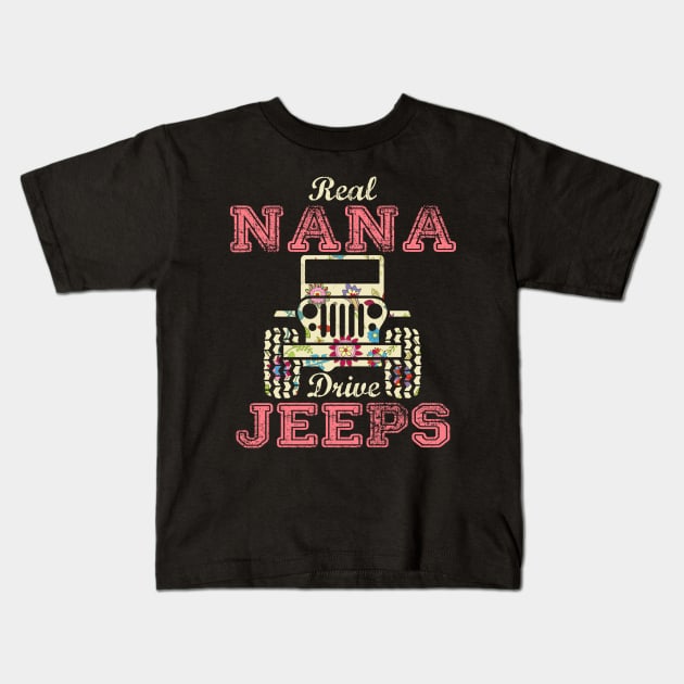 Real Nana Drive Jeeps Cute Flower Jeep Floral Jeeps Women/Kid Jeep Lover Jeep Girl Kids T-Shirt by Nancie